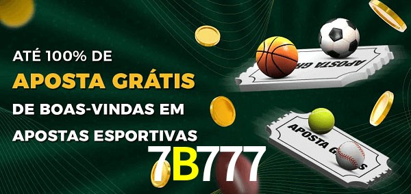 7B777 Ate 100% de Aposta Gratis